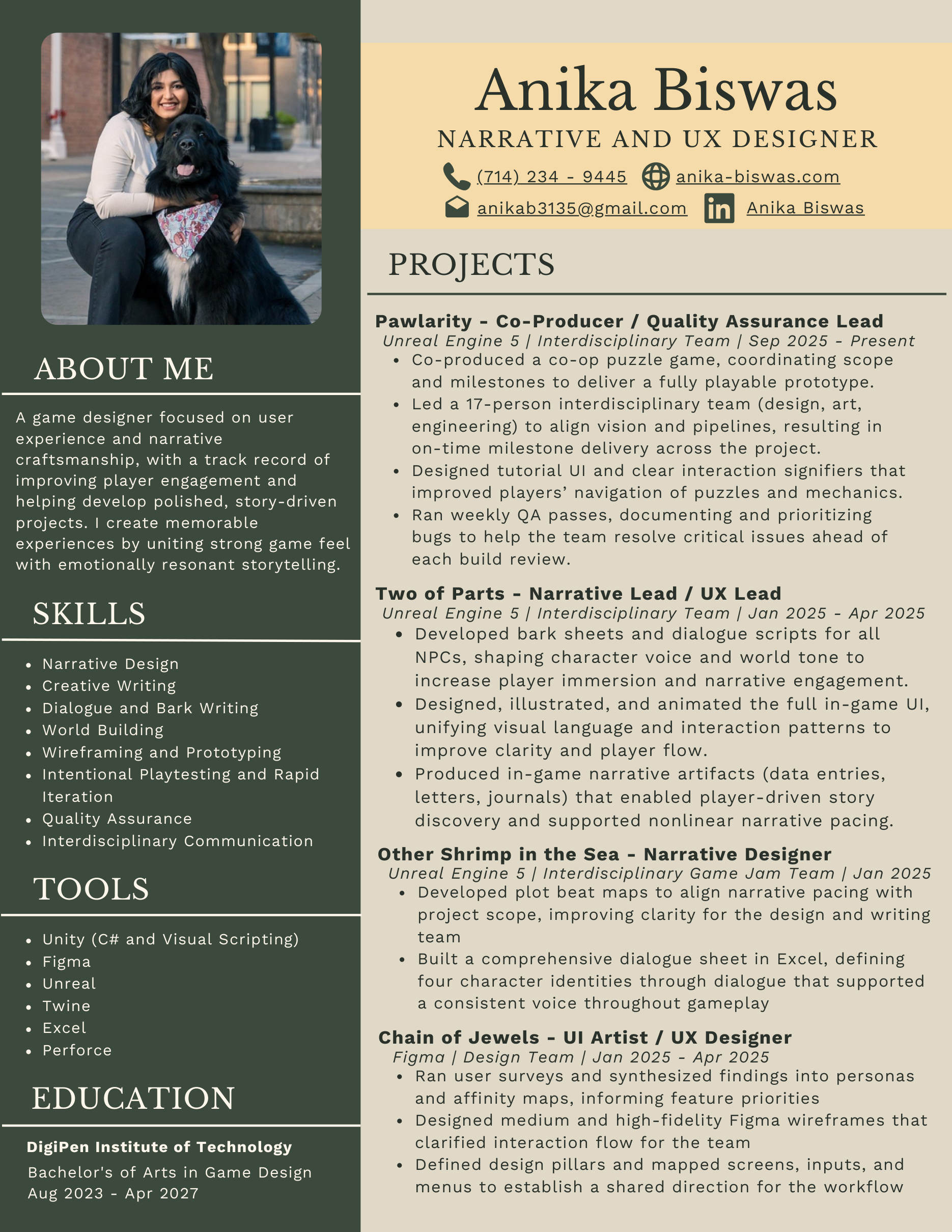 Resume of Anika Biswas, Narrative and UX Designer. Projects: Pawlarity, Two of Parts, Other Shrimp in the Sea, and Chain of Jewels. Skills include narrative design, dialogue and bark writing, wireframing, and quality assurance. Education: DigiPen Institute of Technology, BA in Game Design, 2023 to 2027.